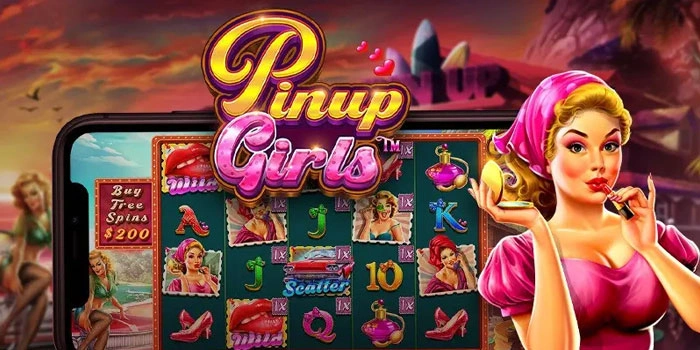 Bocoran Slot Pinup Girls Gacor dengan Peluang Menang Besar